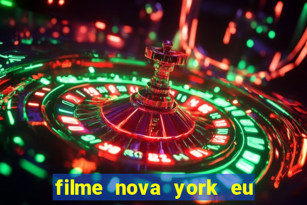 filme nova york eu te amo